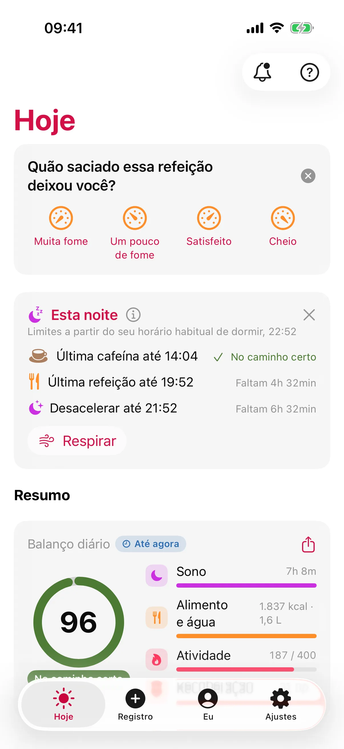 Tela Hoje do slotho: a pergunta “Quão saciado essa refeição deixou você?”, o cartão Esta noite com Última cafeína até 14:04, Última refeição até 19:52 e Desacelerar até 21:52, e um Balanço diário de 96, Até agora, formado por Sono, Alimento e água, Atividade e Recuperação