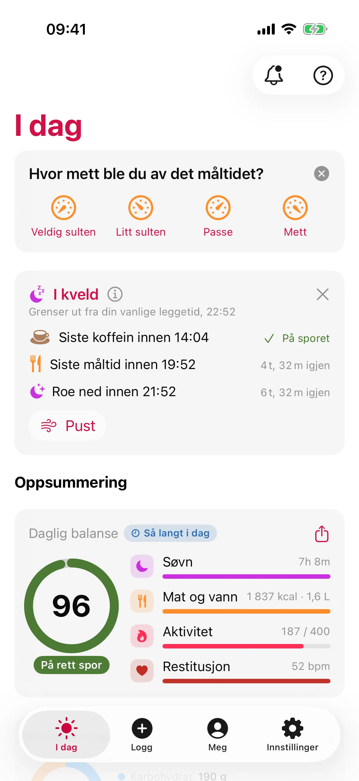 slotho-skjermen I dag: «Hvor mett ble du av det måltidet?» med Veldig sulten, Litt sulten, Passe og Mett, kortet I kveld med Siste koffein innen 14:04, Siste måltid innen 19:52 og Roe ned innen 21:52, og Daglig balanse 96, På rett spor, satt sammen av Søvn, Mat og vann, Aktivitet og Restitusjon