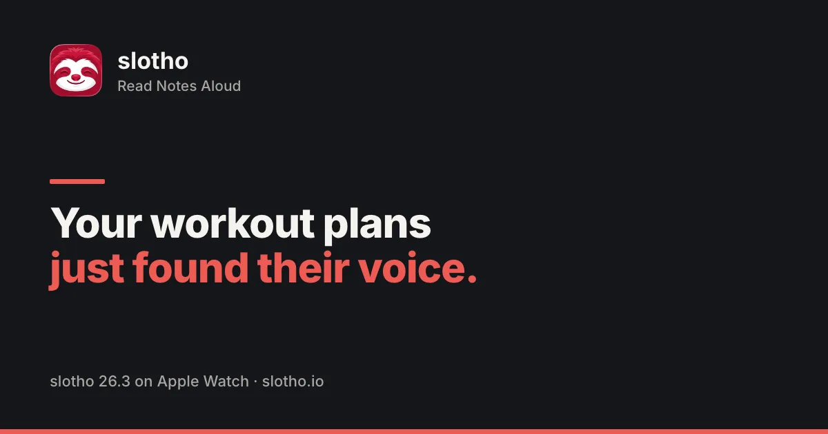 slotho share card — the sloth app icon beside the slotho wordmark and the line "Your workout plans just found their voice", on a near-black background